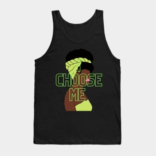 I CHOOSE ME Tank Top